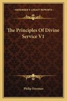 The Principles Of Divine Service V1 1428644717 Book Cover
