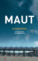 Maut: Ein politischer Spannungsroman 3347144430 Book Cover
