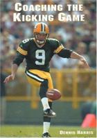 Coaching the Kicking Game 1585188786 Book Cover