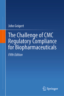 The Challenge of CMC Regulatory Compliance for Biopharmaceuticals 0306480409 Book Cover