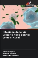 Infezione delle vie urinarie nelle donne: come si cura? (Italian Edition) 6206751740 Book Cover