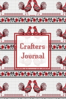 Crafters Journal: Project Planner, Design & Track Cross Stitch Ideas, Craft Lovers Gift, Record Sewing & Pattern Projects Planning, Crafter Book, Notebook 1649442300 Book Cover