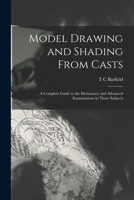 Model Drawing and Shading from Casts 1018113452 Book Cover