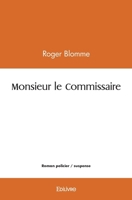 Monsieur le Commissaire (French Edition) 2414396369 Book Cover