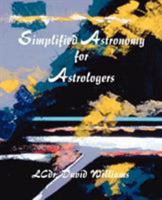 Simplified Astronomy for Astrologers 0866901728 Book Cover