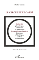 LE CERCLE ET LE CARRE: Créativité, géométrique, artistique et symbolique de vannières et vanniers d'Afrique, d'Amérique, d'Asie et d'Océanie (French Edition) 2738492355 Book Cover