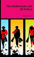 The Undercover Life Of A Diva 1304124770 Book Cover