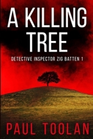 A Killing Tree 1508919275 Book Cover