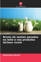 Níveis de metais pesados no leite e nos produtos lácteos rurais 6209124119 Book Cover