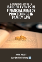 A Practical Guide to Barder Events in Financial Remedy Proceedings in Family Law 1916698352 Book Cover