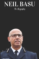 Neil Basu: The Biography B0F3P2JWY5 Book Cover