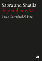 Sabra And Shatila: September 1982 0745323022 Book Cover