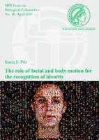 The Role of Facial and Body Motion for the Recognition of Identity 3832515798 Book Cover