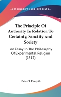 The Principle of Authority In Relation to Certainty, Sanctity and Society 1016153155 Book Cover