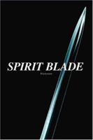 Spirit Blade 1425101283 Book Cover