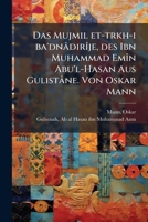 Das Mujmil Et-Tarikh-I Ba'dnadirije Des Ibn Muhammad Emin Abu'l-Hasan Aus Gulistane 1175767441 Book Cover