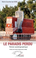 Le paradis perdu: Roman autobiographique (Harmattan Sénégal) (French Edition) 2336434040 Book Cover