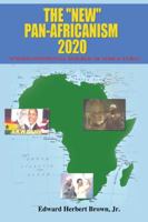 THE NEW PAN AFRICANISM 2020: United Continental Republic of Africa (UCRA) 1432777785 Book Cover