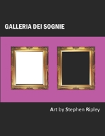 Galleria dei Sognie B086PTDKGR Book Cover