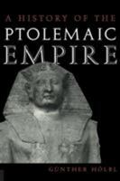 History of the Ptolemaic Empire 0415234891 Book Cover