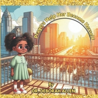 Prayers Help Her Become Herself B0F7FBGQXQ Book Cover