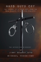 Hard Guys Cry 1637778856 Book Cover