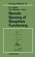 Remote Sensing of Biosphere Functioning (Ecological Studies) 1461279585 Book Cover