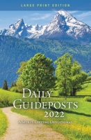 Daily Guideposts 2022 Large Print: A Spirit-Lifting Devotional 0310363268 Book Cover