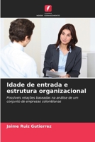 Idade de entrada e estrutura organizacional 6205844168 Book Cover