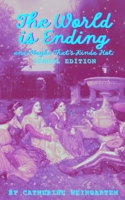 The World is Ending and Maybe That's Kinda Hot (School Edition) 1968051236 Book Cover