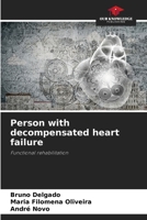 Person with decompensated heart failure: Functional rehabilitation 6206317188 Book Cover