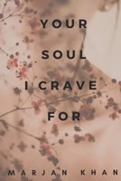 Your Soul I Crave For B08HTF1L4K Book Cover