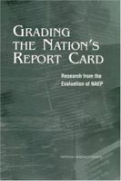 Grading the Nation's Report Card: Research from the Evaluation of NAEP 0309068444 Book Cover
