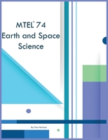 MTEL 74 Earth and Space Science 1088005403 Book Cover