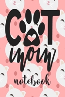 Cat Mom - Notebook: Cute Cat Themed Notebook Gift For Women 110 Blank Lined Pages With Kitty Cat Quotes 1710292156 Book Cover