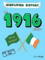 The 1916 Rising: Simplified History 0995458804 Book Cover
