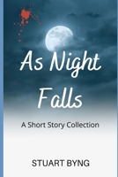 As Night Falls: Short Story Collection B08Z2MDHLF Book Cover