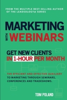 Marketing with Webinars 0977503267 Book Cover