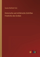 Historische und militärische Schriften Friedrichs des Großen 3368617125 Book Cover