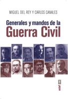 Generales y mandos de la Guerra Civil (Spanish Edition) 8441439214 Book Cover