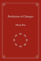 Prediction of Changes 1479725315 Book Cover