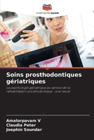 Soins prosthodontiques gériatriques (French Edition) 6207697499 Book Cover