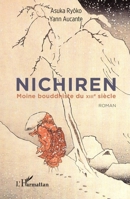 Nichiren: Moine bouddhiste du XIIe siècle Roman 2343140014 Book Cover