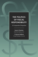 The Politics of Fiscal Responsibility: A Comparative Perspective 163723807X Book Cover