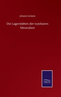 Die Lagerst�tten der nutzbaren Mineralien 1010679988 Book Cover