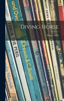 Diving Horse 1014646723 Book Cover