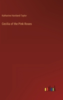 Cecilia of the Pink Roses 3368900943 Book Cover