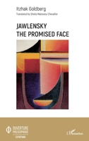 Jawlensky The Promised Face (Ouverture Philosophique) (French Edition) 2343207046 Book Cover
