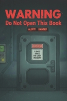 Warning Do Not Open This Book B0GGBMHB8T Book Cover