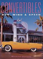 Convertibles: Sun, Wind and Speed (Cars Series) 1577170407 Book Cover